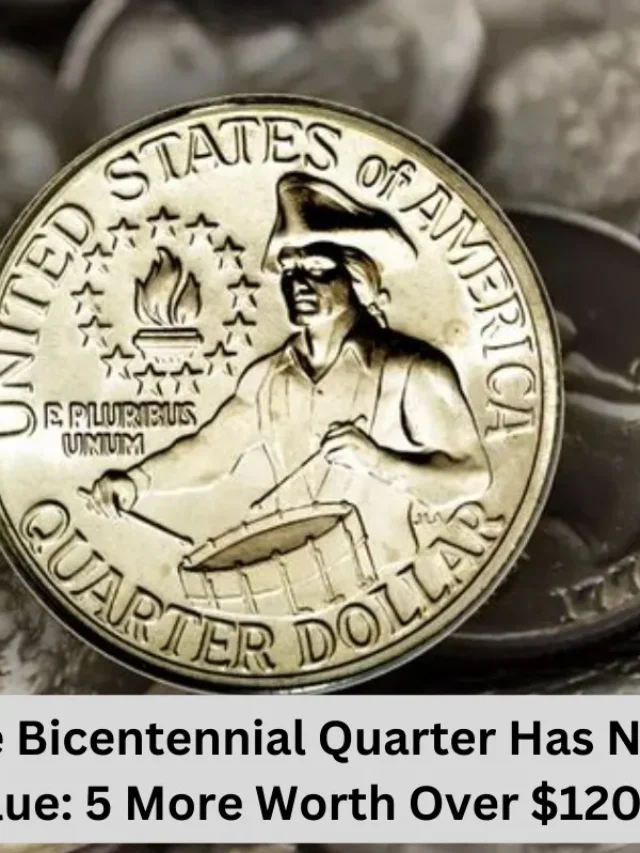 The $120 Million Bicentennial Quarter: This Coin Will Change Your Life